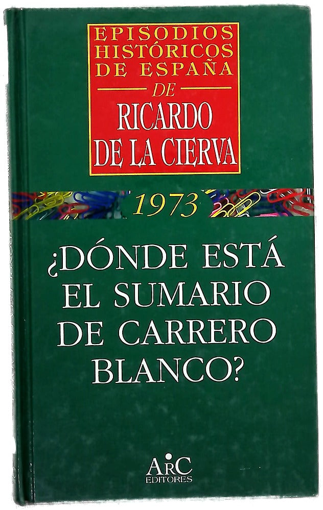 ¿Dónde está el sumario de Carrero Blanco?