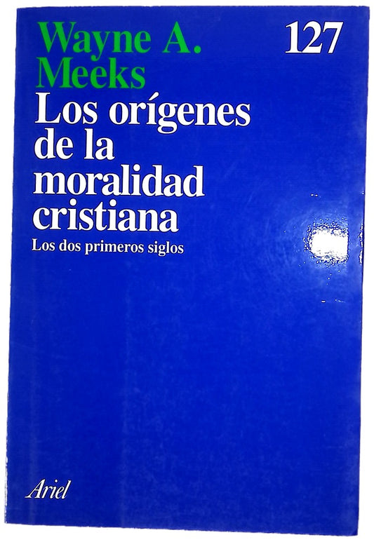 Los orígenes de la moralidad cristiana los dos primeros siglos