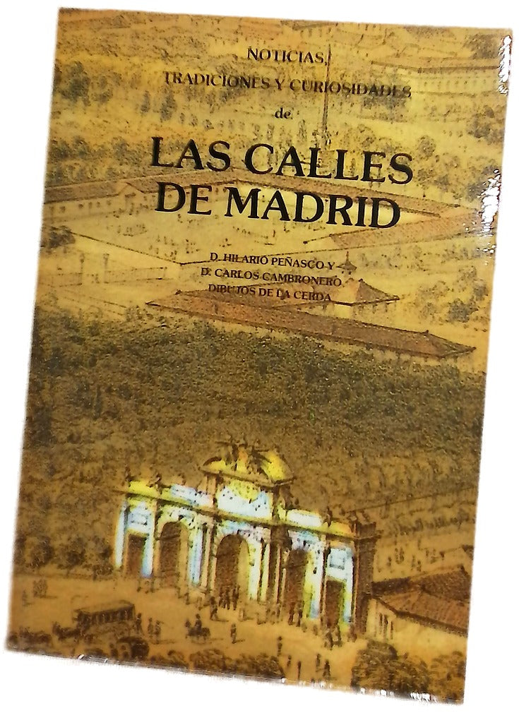 Las calles de Madrid : noticias, tradiciones y curiosidades