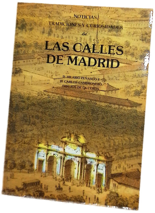 Las calles de Madrid : noticias, tradiciones y curiosidades