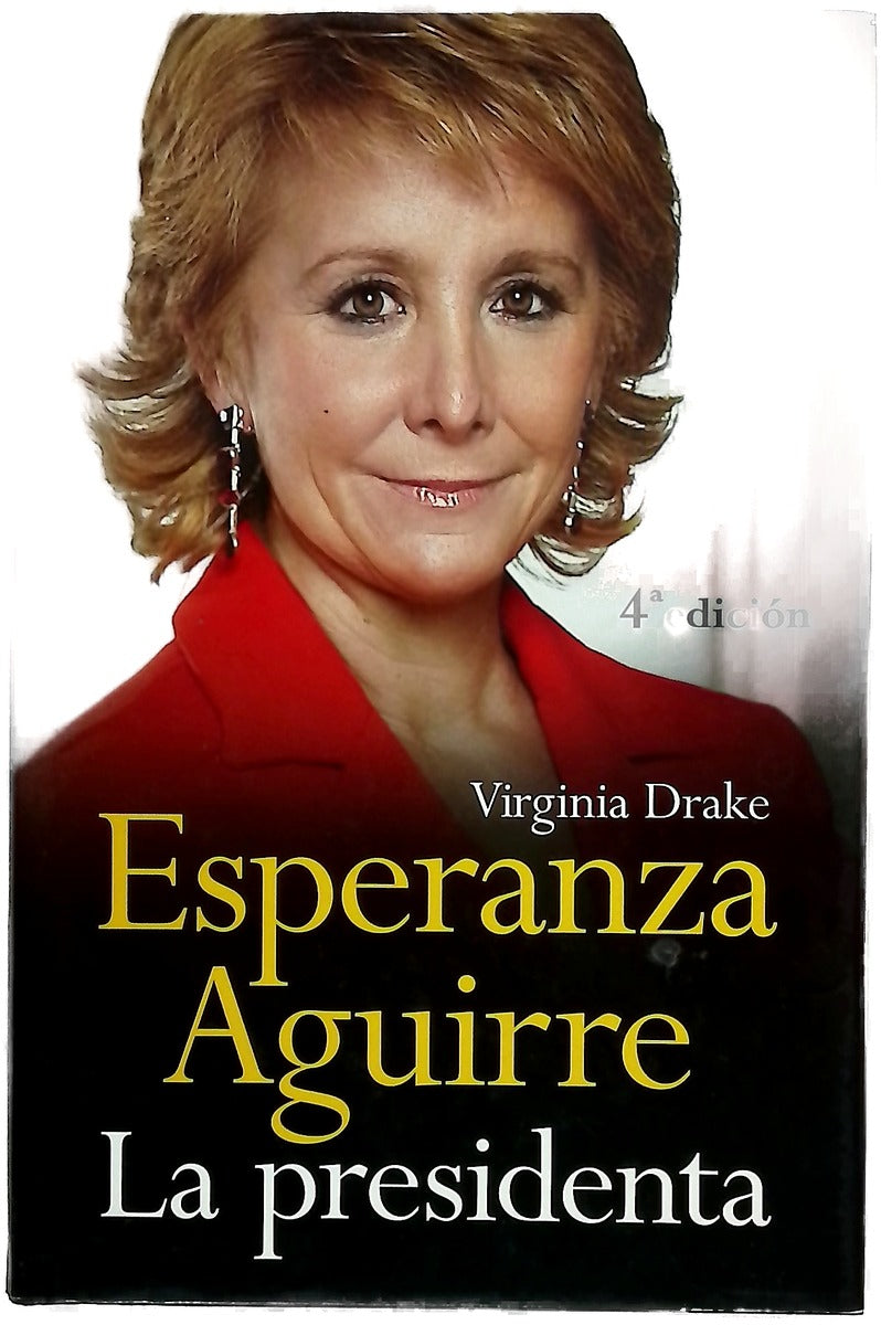 Esperanza Aguirre, la presidenta