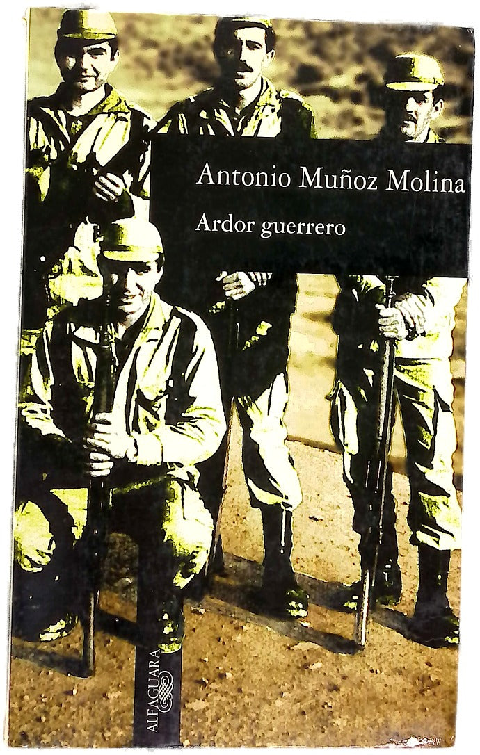 Ardor guerrero una memoria militar