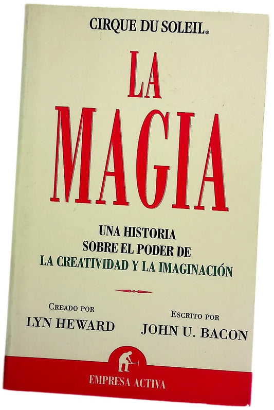 La magia una historia sobre el poder de la creatividad y la imaginación