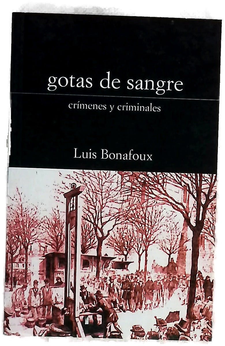 gotas de sangre. crímenes y criminales