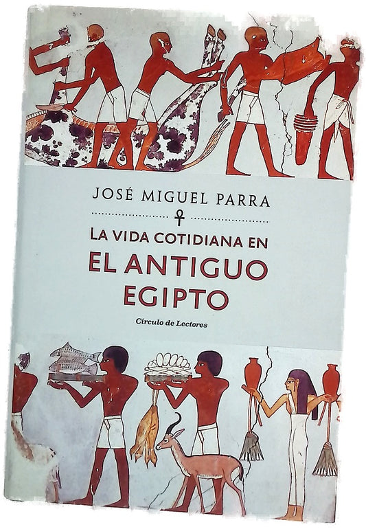 La vida cotidiana en el Antiguo Egipto