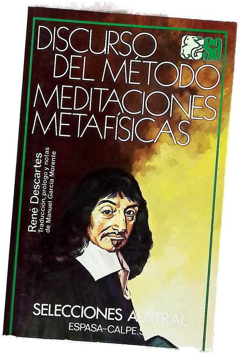 Discurso del método Meditaciones metafísicas