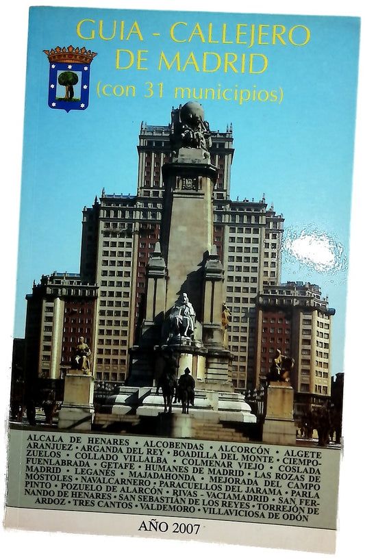 Guía-callejero de Madrid (con 31 municipios) : Alcalá de Henares, Alcobendas, Alcorcón ...