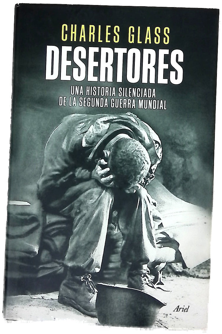 Desertores : una historia silenciada de la segunda guerra mundial