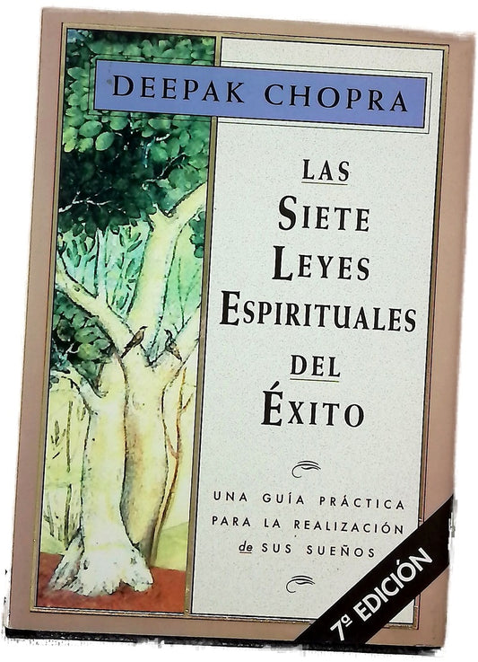 Las siete leyes espirituales del éxito una guía práctica para la realización de sus sueños