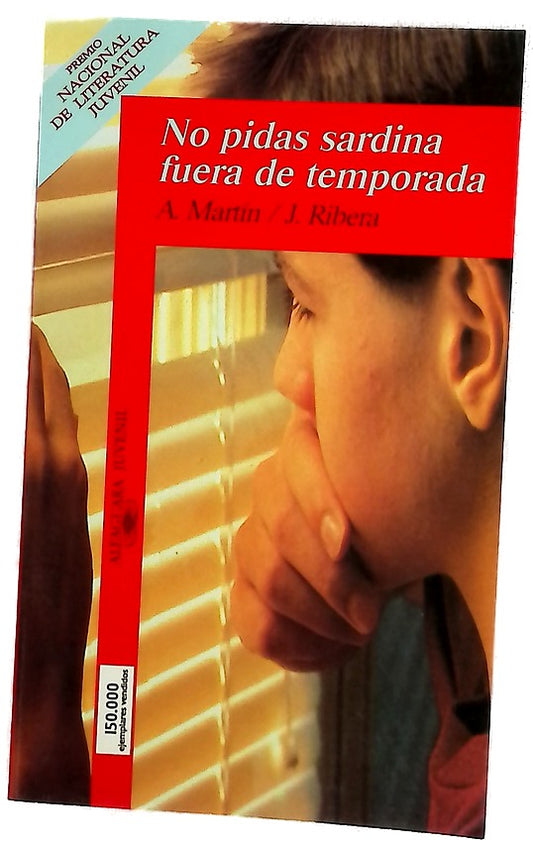 No pidas sardina fuera de temporada
