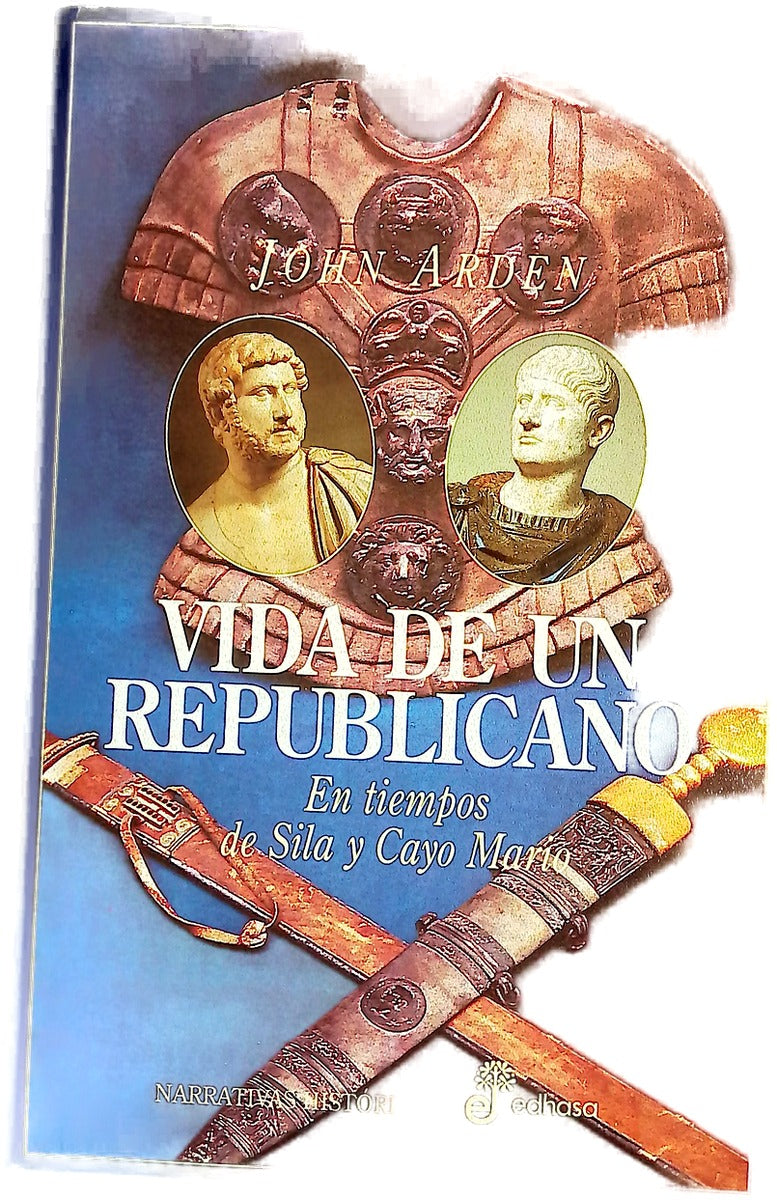 Vida de un republicano en tiempos de Sila y Cayo Mario