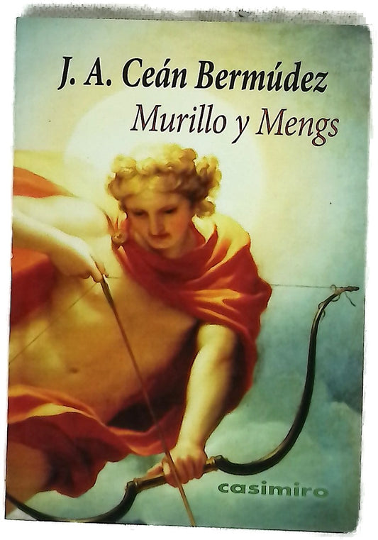 Murillo y Mengs : diálogo sobre el arte de la pintura