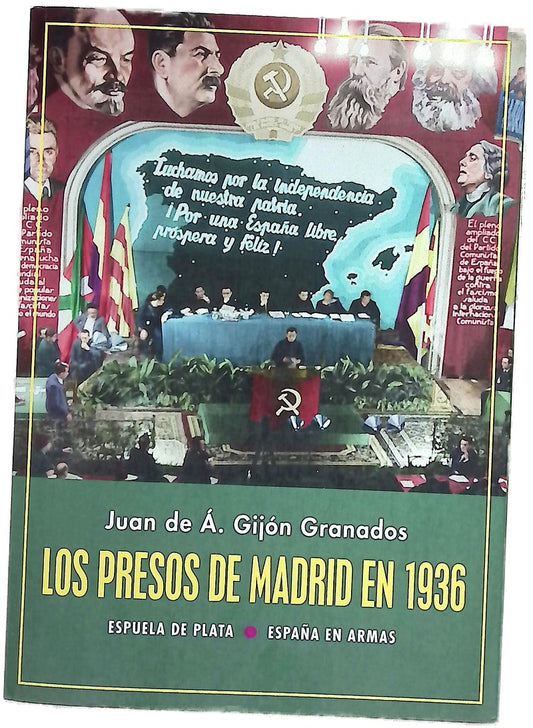 Los presos de Madrid en 1936 : la historia de las ejecuciones extrajudiciales de las cárceles del Gobierno Largo Caballero en los alrededores de Madrid