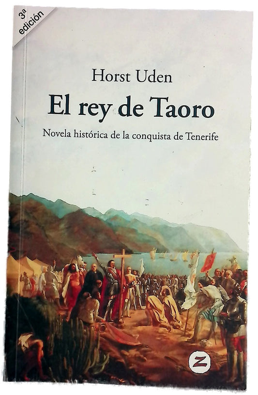 El rey de Taoro : novela histórica de la conquista de Tenerife