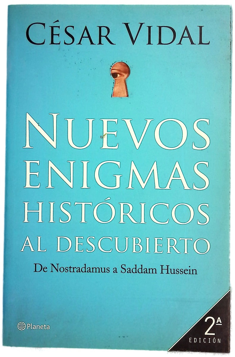 Nuevos enigmas históricos al descubierto de Nostradamus a Saddam Hussein
