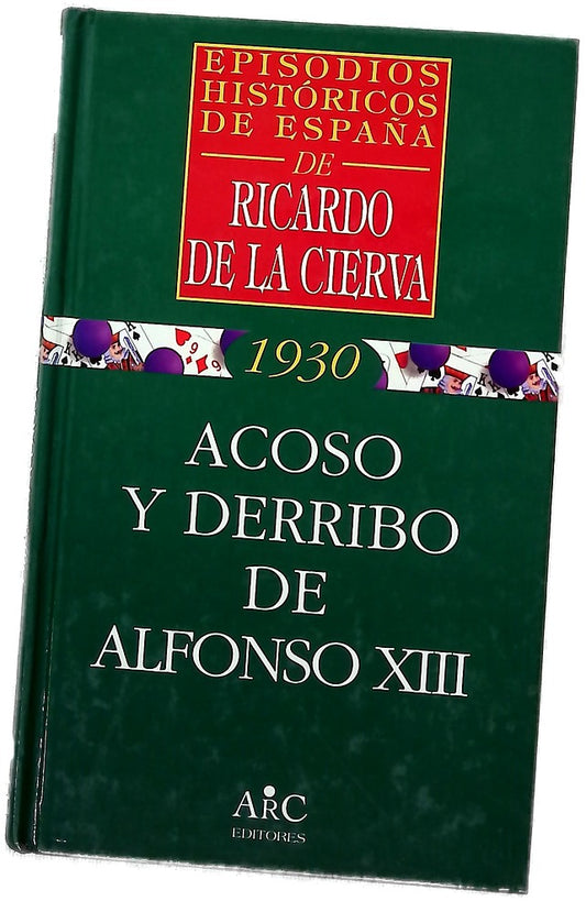 Acoso y derribo de Alfonso XIII