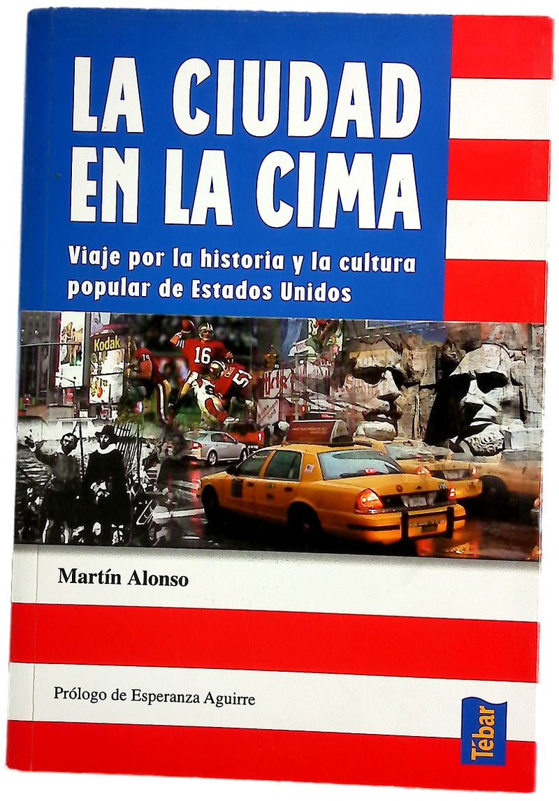 La ciudad en la cima viaje por la historia  y la cultura popular de Estados Unidos