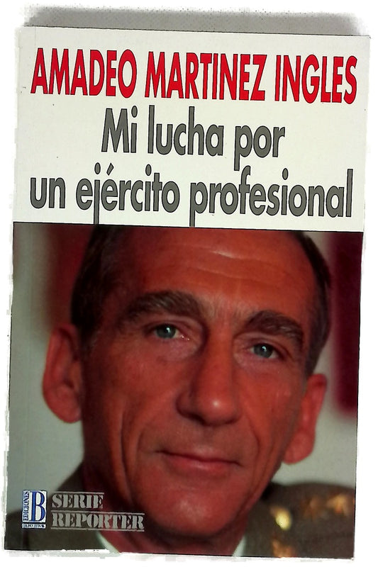 Mi lucha por un ejército profesional