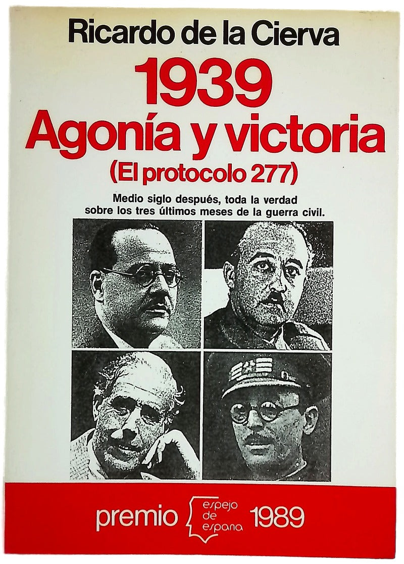 1939, agonía y victoria (el protocolo 277)