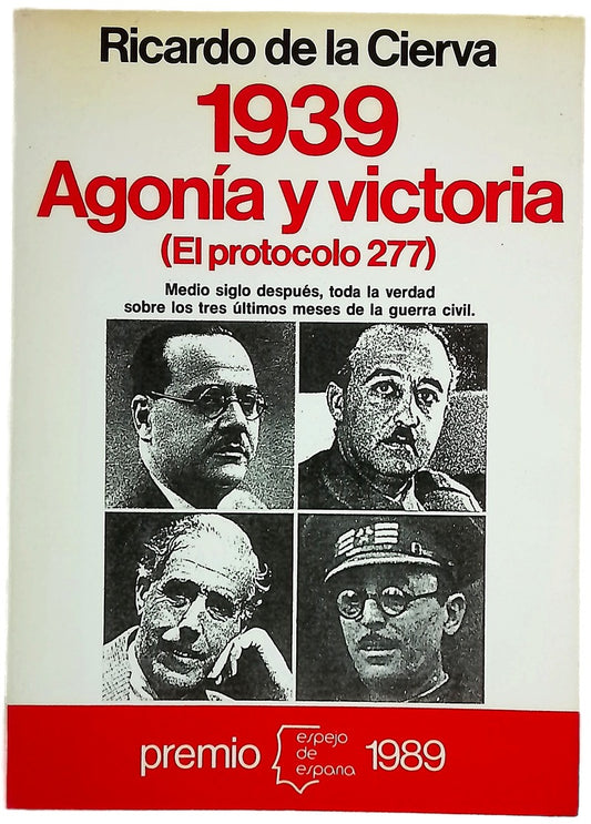 1939, agonía y victoria (el protocolo 277)