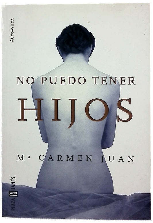 No puedo tener hijos
