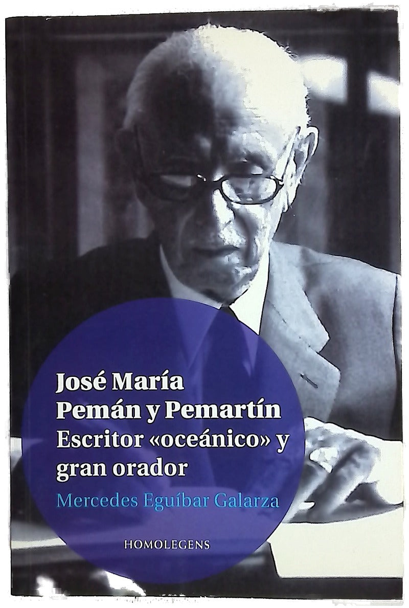 José María Pemán y Pemartín, escritor "oceánico" y gran orador