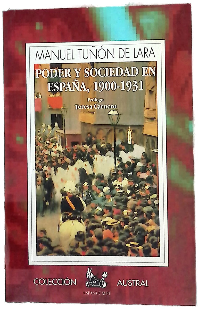Poder y sociedad en España 1900-1931