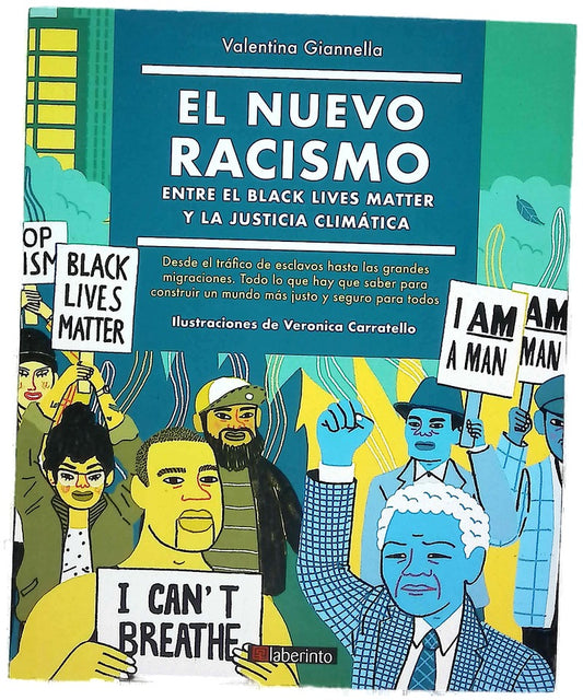El nuevo racismo : entre el Black Lives Matter y la justicia climática
