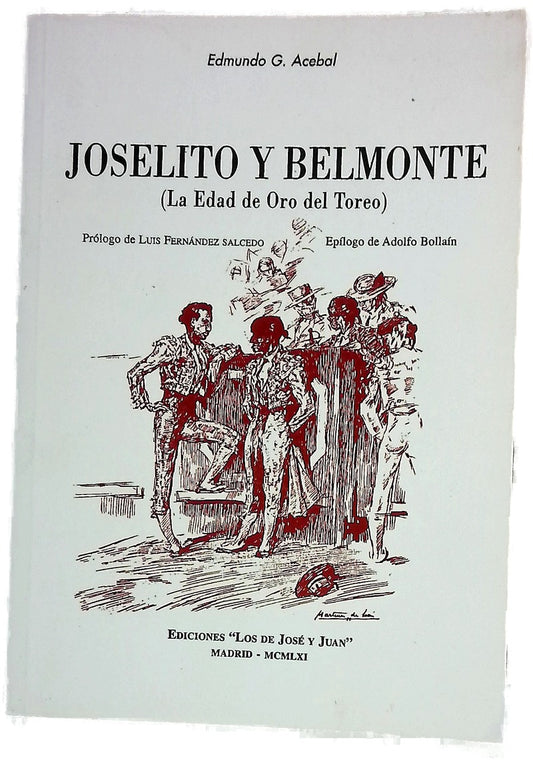 Joselito y Belmonte (la Edad de Oro del toreo)