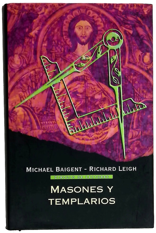 Masones y templarios sus vínculos ocultos