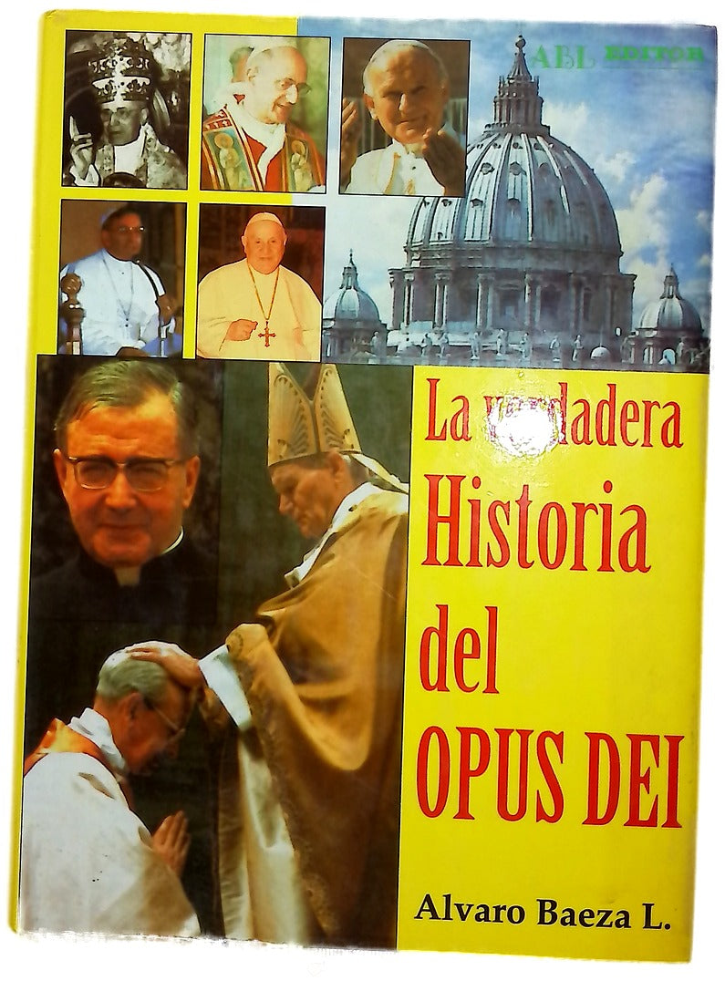 La verdadera historia del Opus Dei