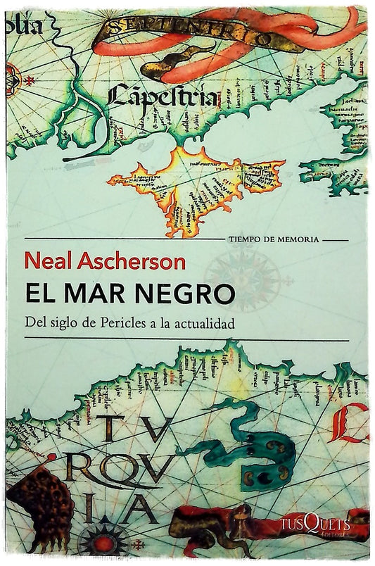 El Mar Negro : del siglo de Pericles a la actualidad