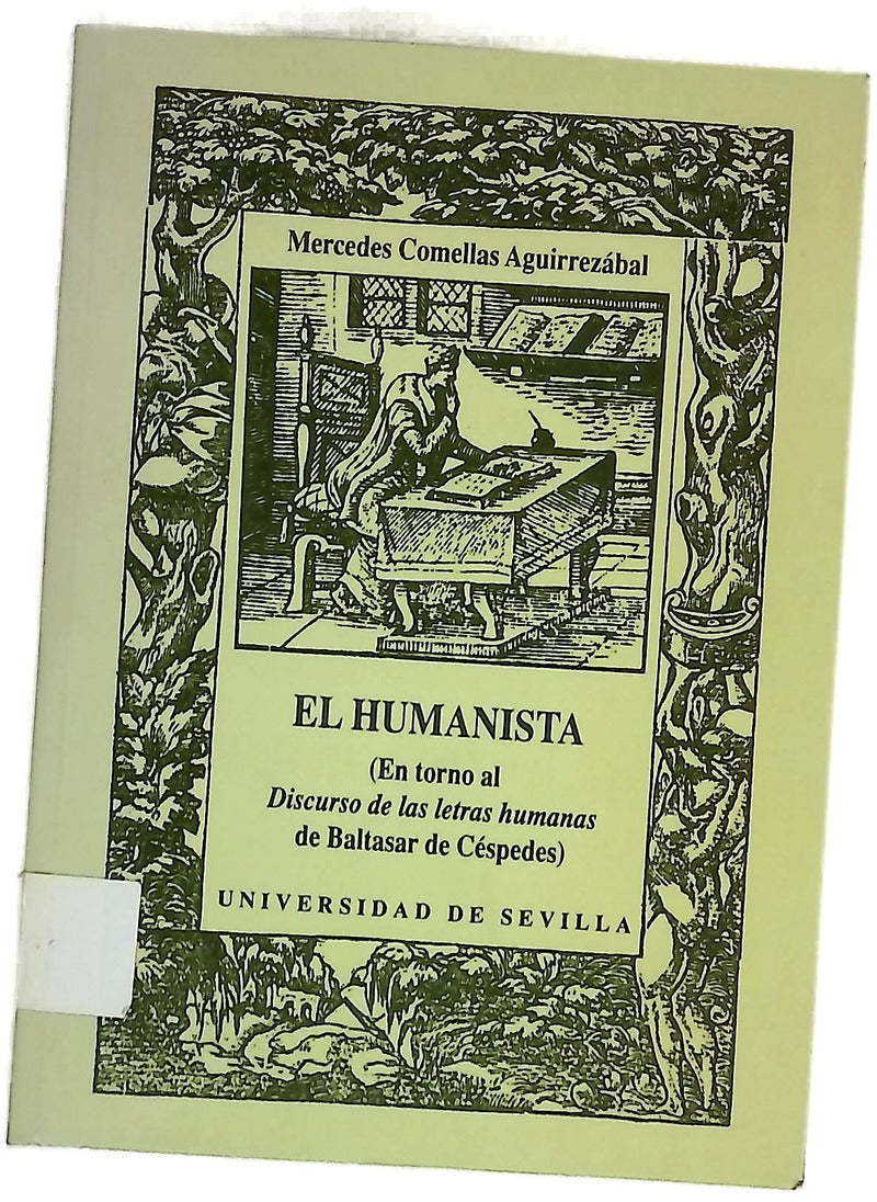 El humanista (en torno al Discurso de las letras humanas de Baltasar de Céspedes)
