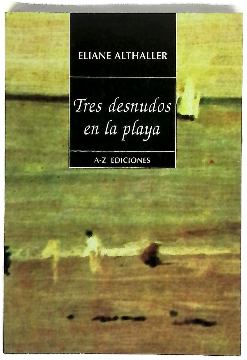 Tres desnudos en la playa : cuentos
