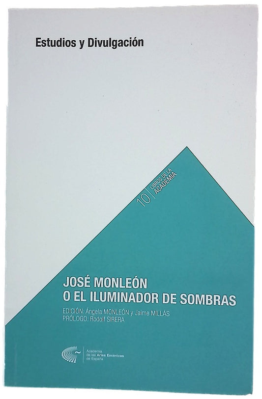 José Monleón o el iluminador de sombras