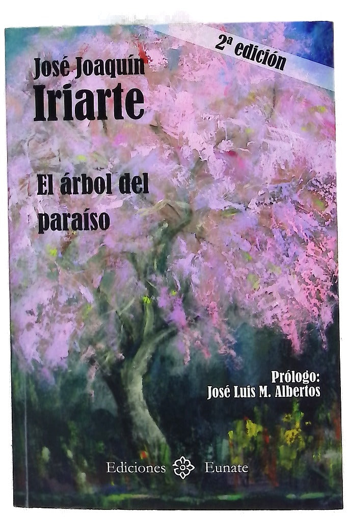 El árbol del paraíso : la ribera y la montaña de Navarra en el nexo de una historia de amor del siglo XX