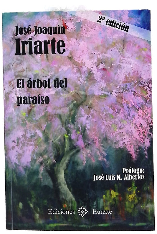 El árbol del paraíso : la ribera y la montaña de Navarra en el nexo de una historia de amor del siglo XX