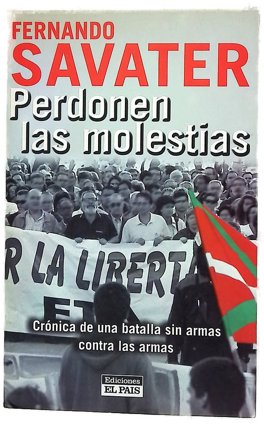 Perdonen las molestias crónica de una batalla sin armas contra las armas