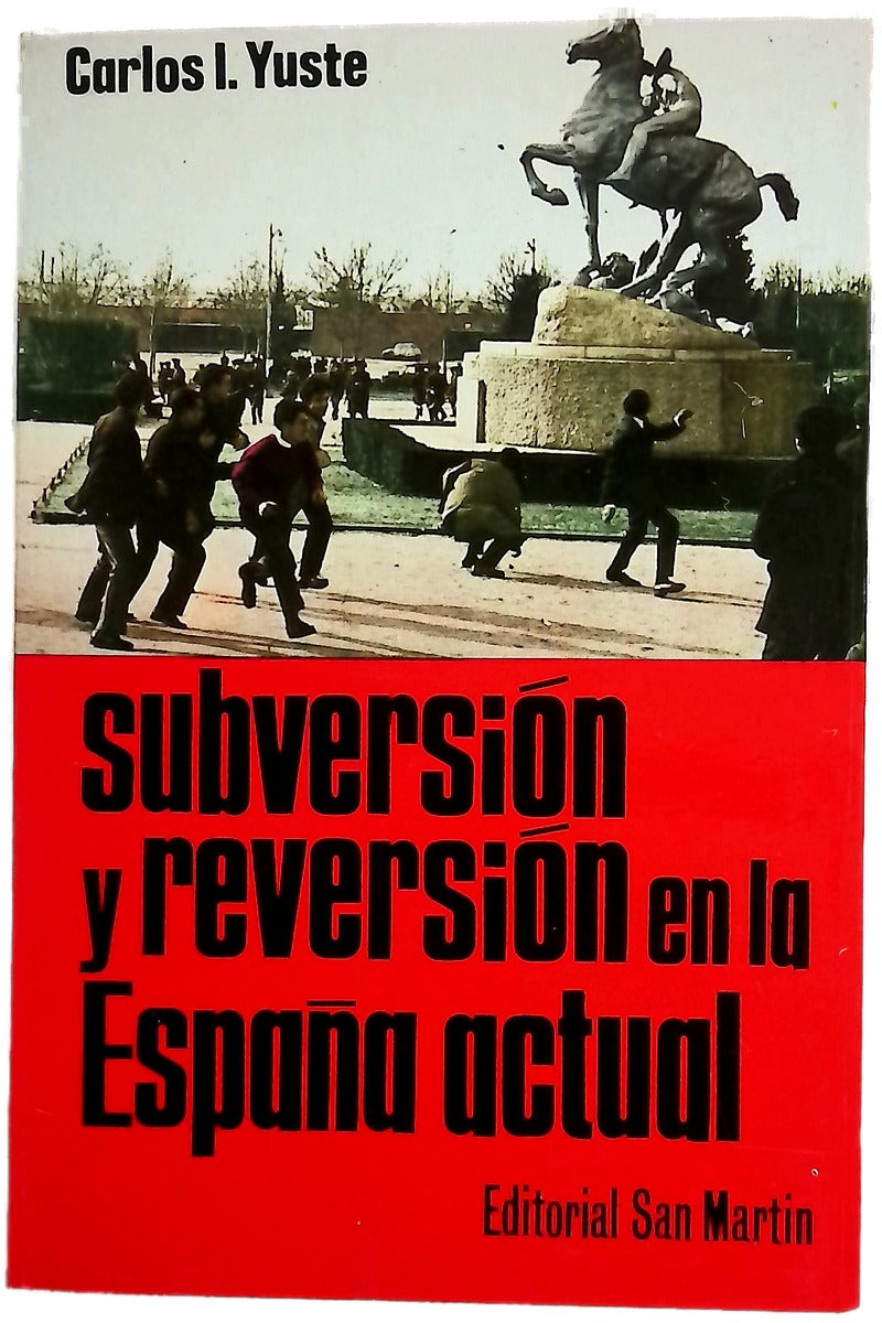 Subversión y reversión en la España actual
