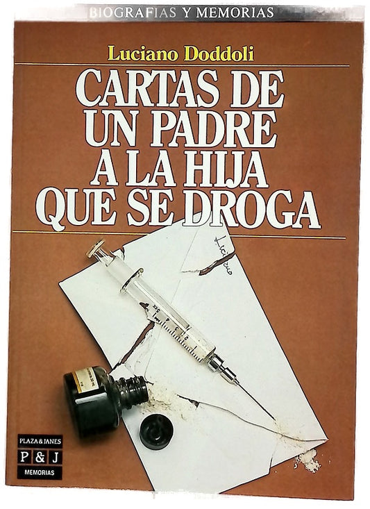 Cartas de un padre a la hija que se droga