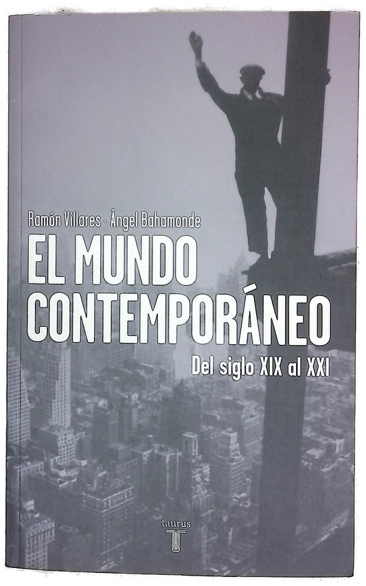 El mundo contemporáneo : del siglo XIX al XXI