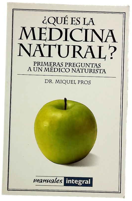 ¿Qué es la medicina natural? primeras preguntas a un médico naturista