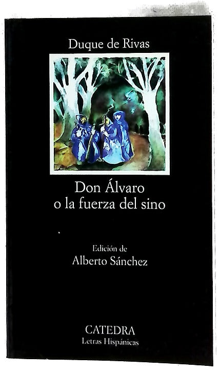 Don Alvaro o la fuerza del sino