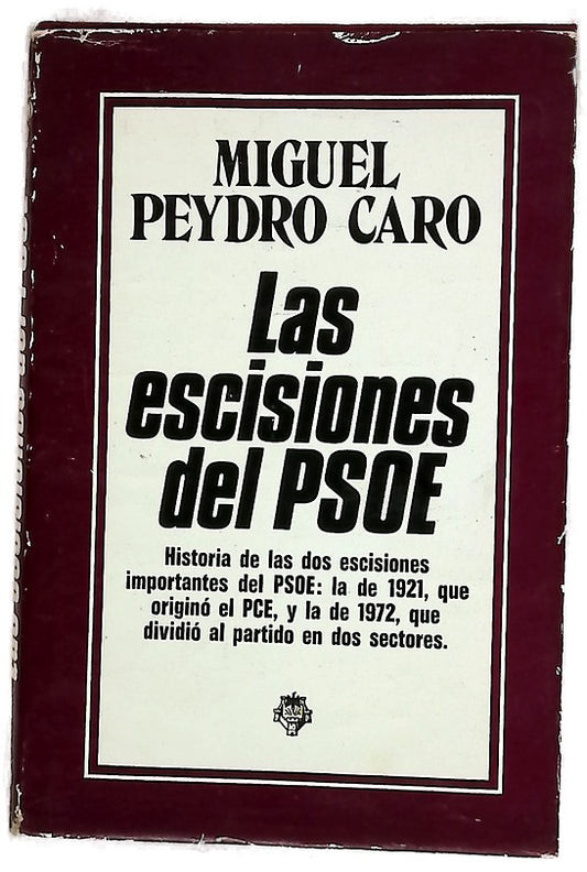 Las escisiones del PSOE y los intentos de reunificación