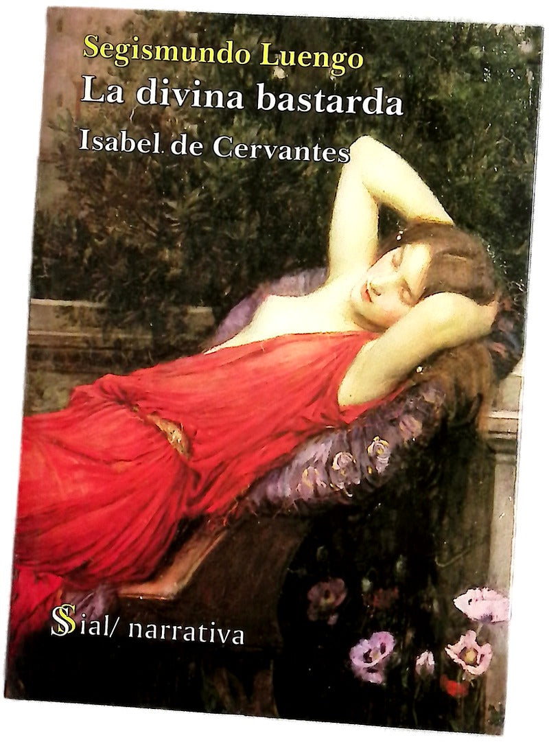 La divina bastarda Isabel de Cervantes