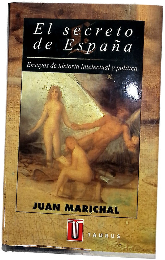 El secreto de España ensayos de historia intelectual y política