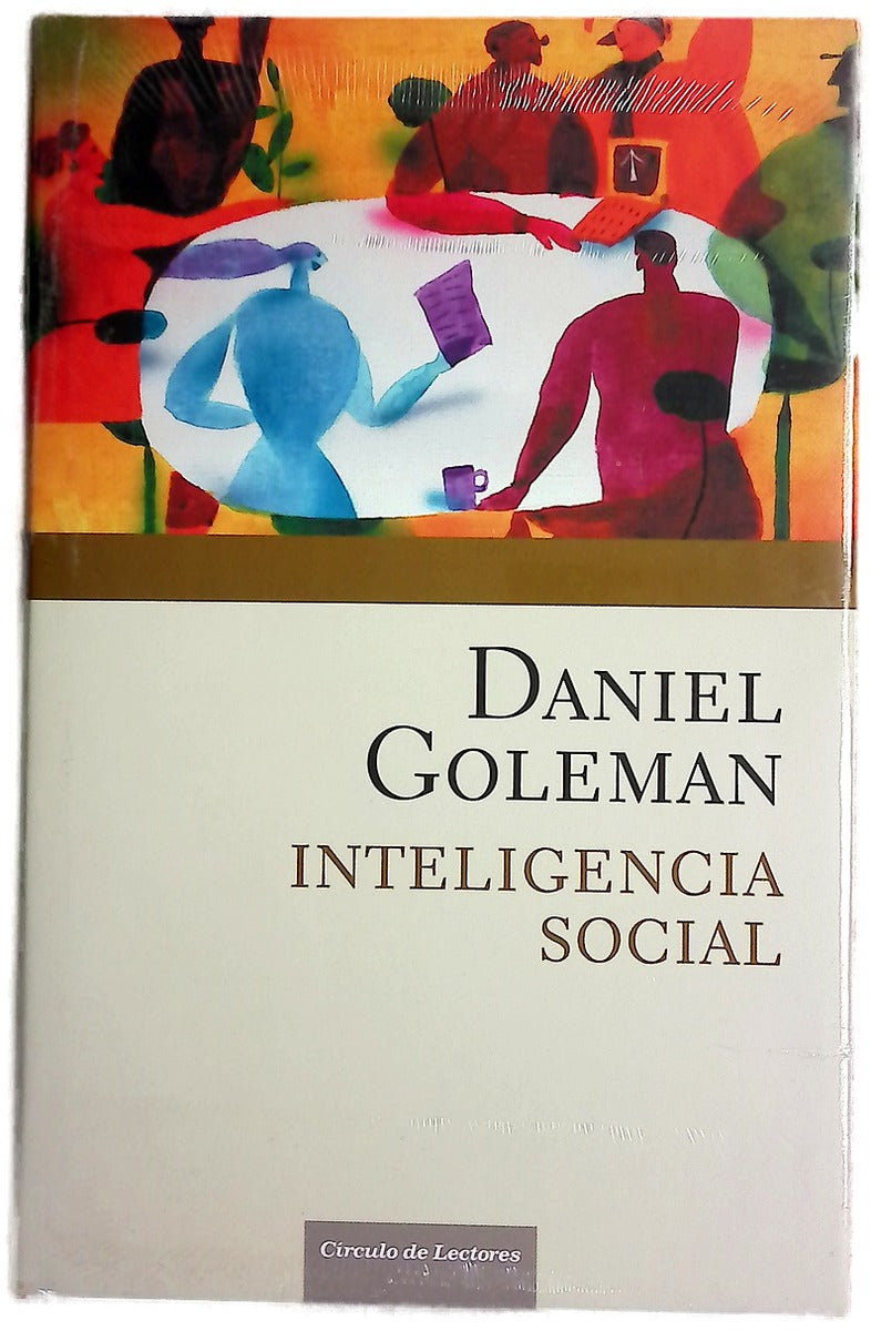 Inteligencia social la nueva ciencia de las relaciones humanas
