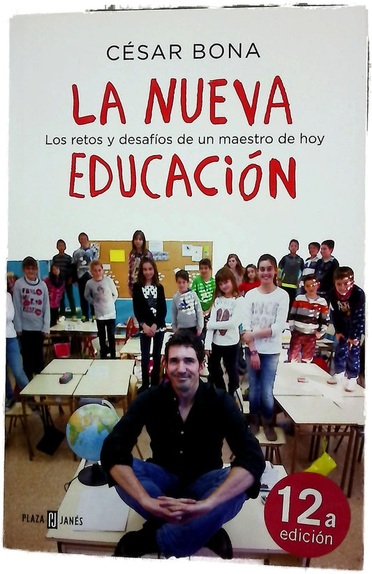 La nueva educación : los retos y desafíos de un maestro de hoy