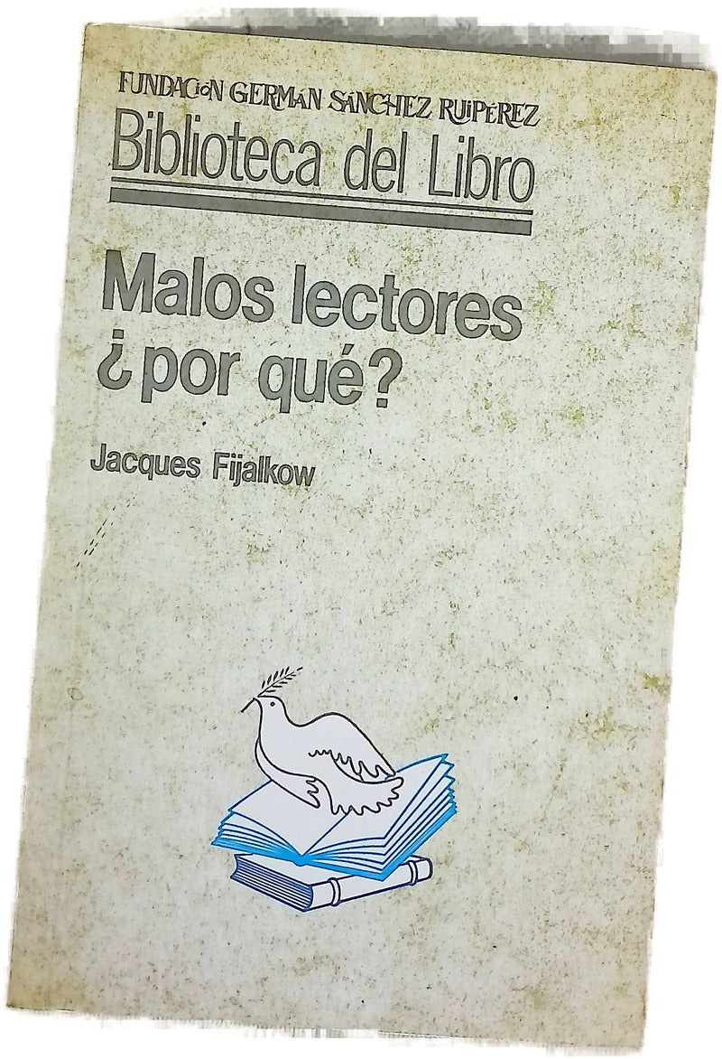 Malos lectores, A¿por quA©?