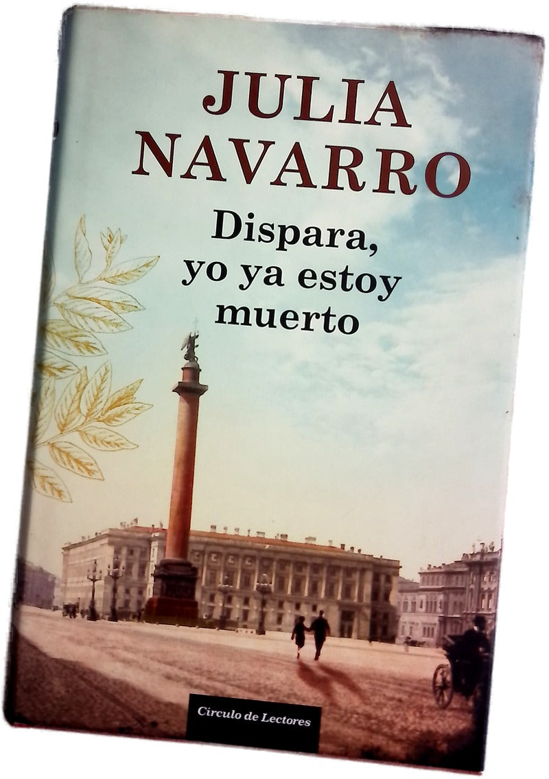 Dispara, yo ya estoy muerto